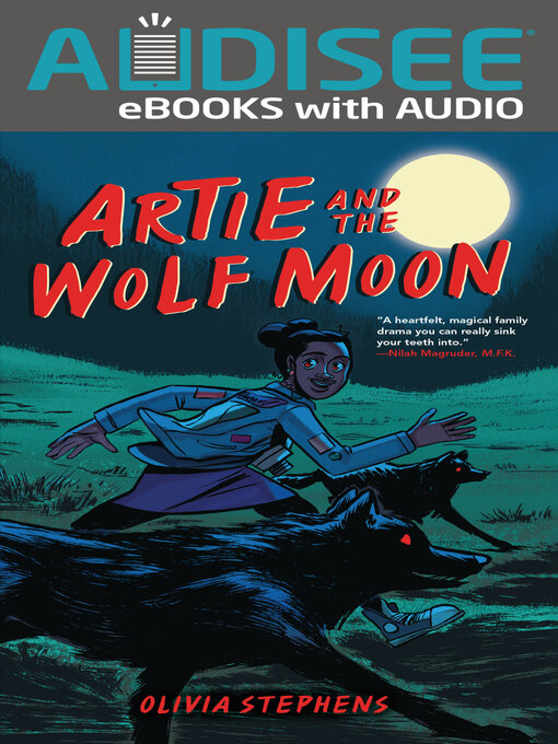 Title details for Artie and the Wolf Moon by Olivia Stephens - Available